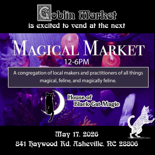 Magical Market at House of Black Cat Magic - May 17