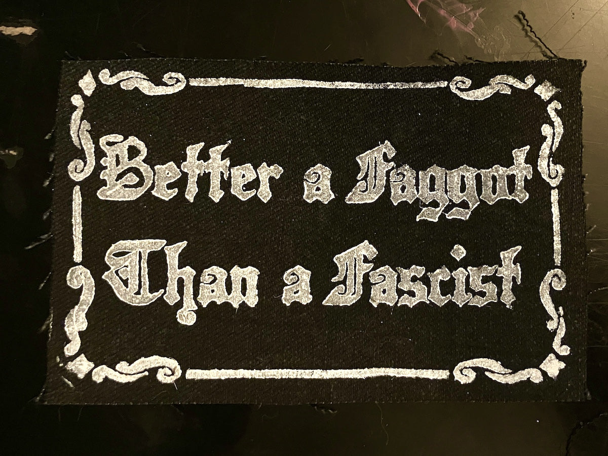 Better a F***** than a Fascist Patch