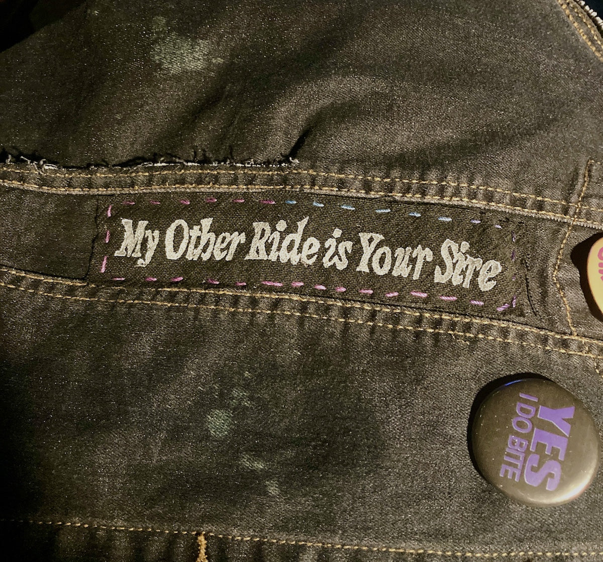 My Other Ride is Your Sire Patch