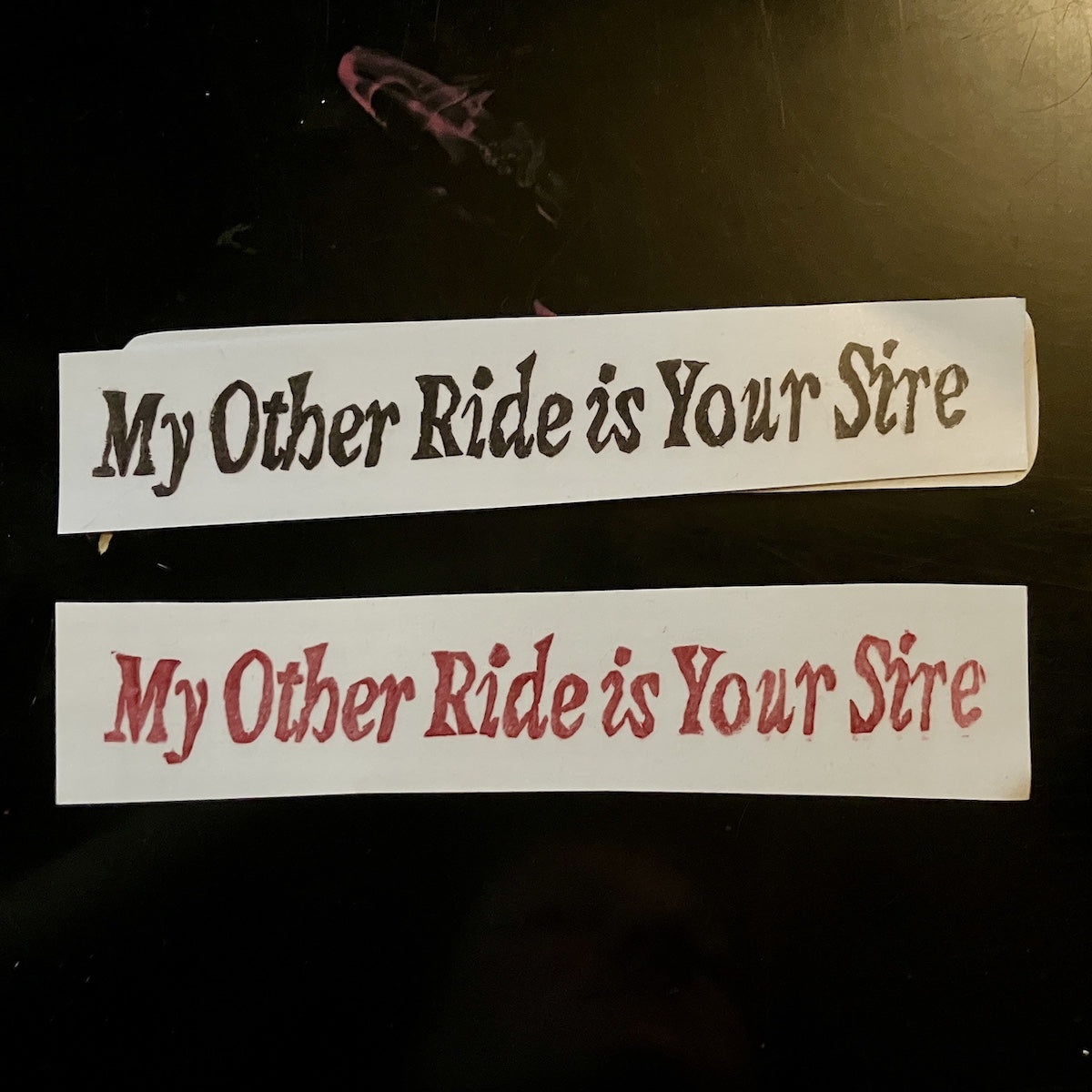 My Other Ride is Your Sire Sticker